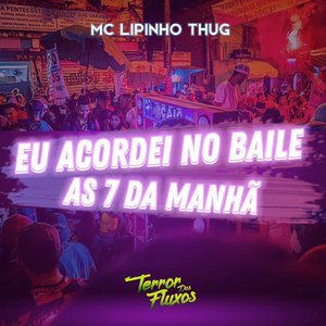 Eu Acordei no Baile as 7 da Manhã (Explicit)