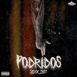 Podridos (Explicit)