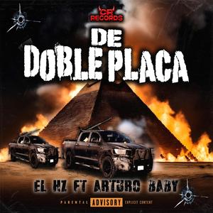 De Doble Placa (feat. El Hz Official)