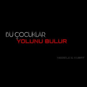 Bu Çocuklar Yolunu Bulur