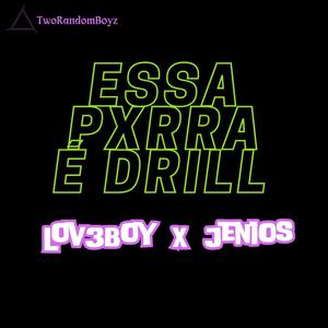 ESSA PXRRA É DRILL (Explicit)