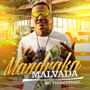 Mandraka Malvada (Explicit)