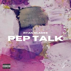 Pep Talk (Explicit)