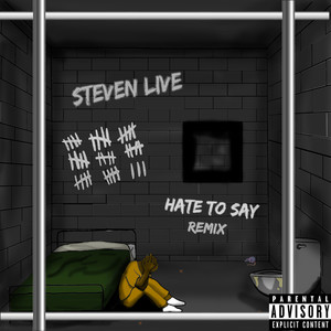 Hate To Say (Remix|Explicit)