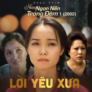 Lời Yêu Xưa (Những Ngọn Nến Trong Đêm 1 OST)