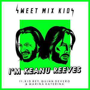 I'm Keanu Reeves (Explicit)