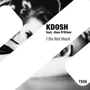 I Do Not Need (Original Mix)