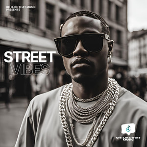 Street Vibes (Explicit)