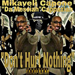 Don't Hurt Nothing (Explicit)