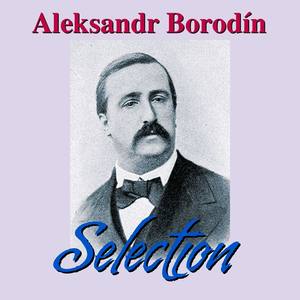 Aleksandr Borodín Selection