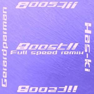 Boost! (Full speed remix)