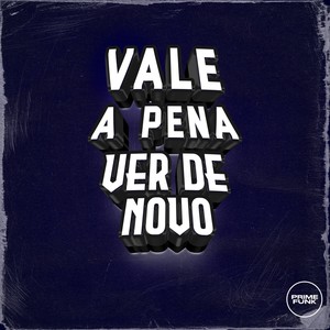 Vale a Pena Ver de Novo (Explicit)