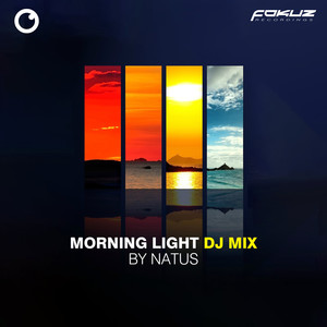 Morning Light EP (DJ Mix By Natus)