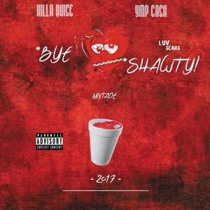 IDGAF(Bye Shawty!) (Explicit)