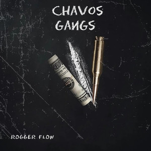 Chavos Gangs (Explicit)