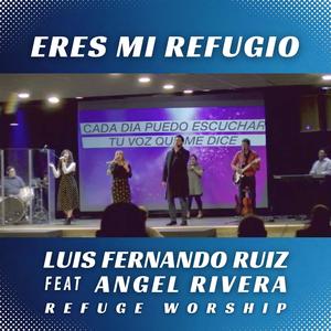 Eres Mi Refugio