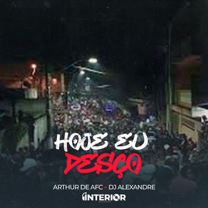 Hoje Eu Desço (Explicit)
