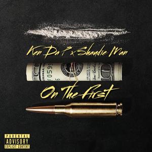 On The First (feat. Shaudie Man) [Explicit]