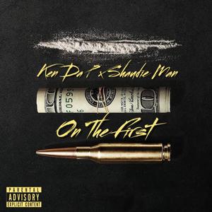 On The First (feat. Shaudie Man) (Explicit)