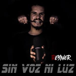 Sin voz ni luz (Explicit)