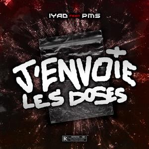 J'ENVOI LES DOSES (feat. PMS) (Explicit)
