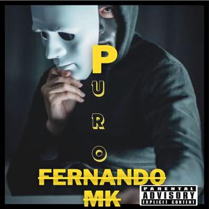 PURO (feat. FERNANDO MK)