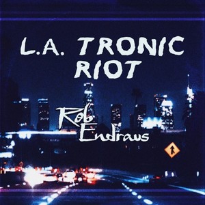 L.A. Tronic Riot