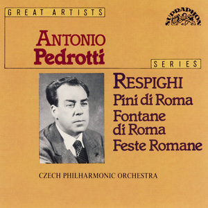 Respighi: Pini di Roma, Fontane di Roma, Feste Romane