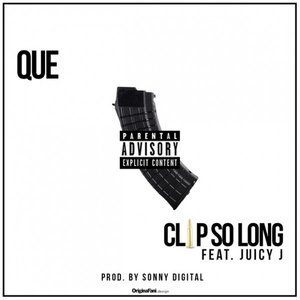 Clip So Long (feat. Juicy J) - Single