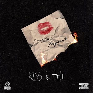 Kiss & Tell (Explicit)