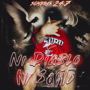 Ni Diablo Ni Santo (Explicit)
