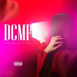 DCMP (feat. Lil Money) (Explicit)