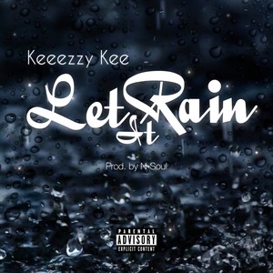 Let It Rain (Explicit)