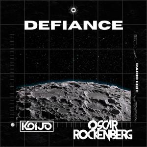 Defiance (feat. Oscar Rockenberg) [Radio Edit]