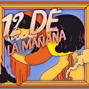 12 De La Mañana