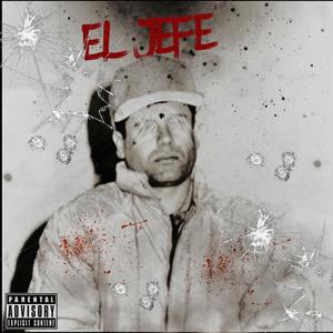 El Jefe (feat. Cort3$) (Explicit)