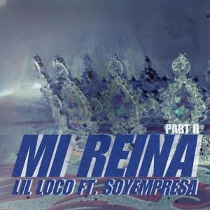 Mi Reina II (feat. Soyempresa) [Explicit]