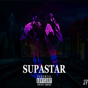 Supastar (Explicit)