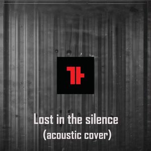 Lost in the Silence (Acoustic)