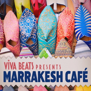 Viva! Beats Presents Marrakesh Cafe