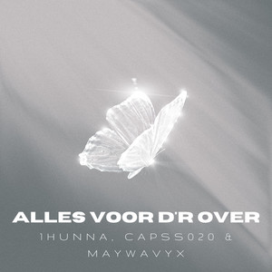 Alles Voor D'r Over (Explicit)