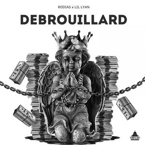 Débrouillard(feat. Lil Lyan)