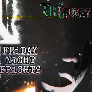 Friday Night Frights