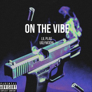 On the Vibe (Explicit)