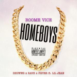 Homeboys (feat. Drukss, Rave, Fister & Lil jean) [Explicit]