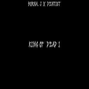 King of Dead Vol.1