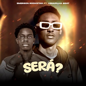 SERÁ?