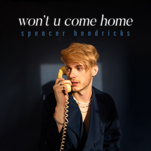 Won't U Come Home (Explicit)