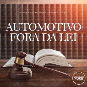 Automotivo Fora Da Lei (Explicit)