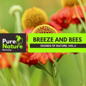 Breeze and Bees - Sounds of Nature, Vol.2